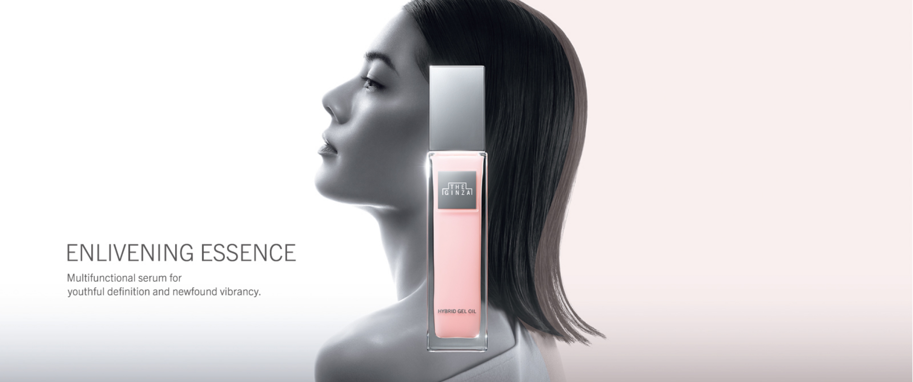 A glow that makes your heart dance. Newfound vibrancy, luxurious as a silk dress. Multifunctional serum. THE GINZA Hybrid Gel Oil Limited Edition
